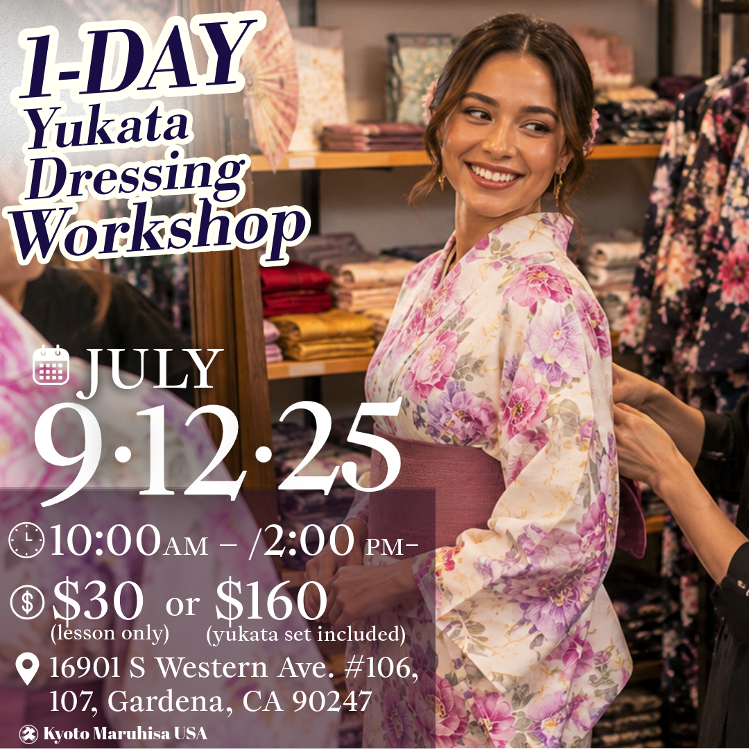 【July 9, 12, 25 】Free Your Style! 1-Day Yukata Dressing Workshop in Gardena! ✨
