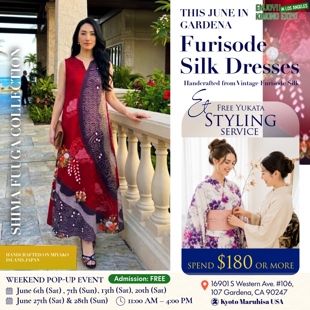 Enjoy!! KIMONO EXPO in Los Angeles: Tropical Resort Dresses & Instant Yukata Dressing ✨Join Us on June 6, 7, 13, 20, 27 & 28! ✨