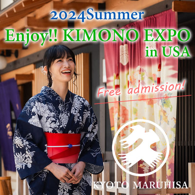 Summer2024「Enjoy!! KIMONO EXPO」 in USA