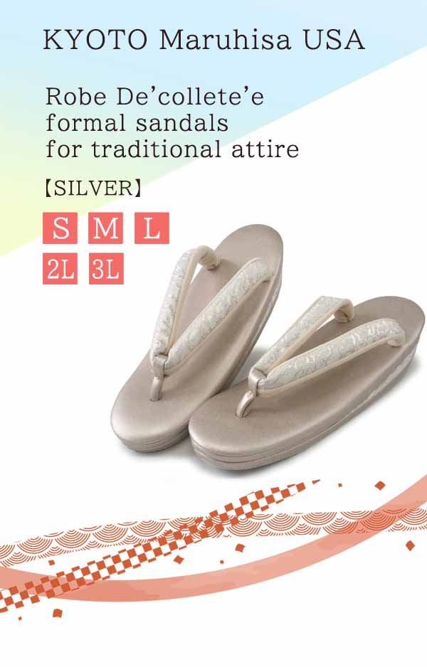 Robe De'collete'e formal sandals for traditional attire for TEA ceremony 【SILVER】【S/M/L/2L/3L】